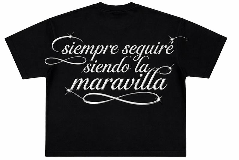Camisa "Siempre seguire siendo la maravilla"